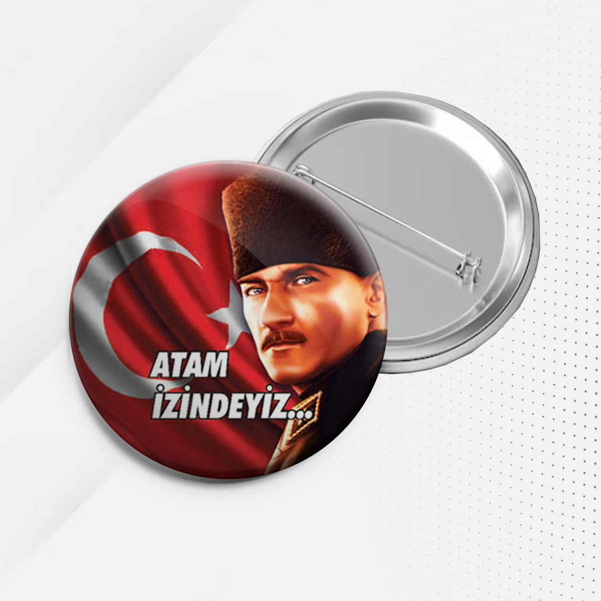 Atam İzindeyiz Rozeti Atam İzindeyiz Rozeti